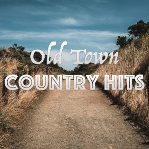 Old Town Country Hits