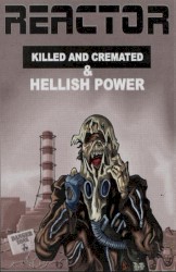 Killed and Cremated & Hellish Power