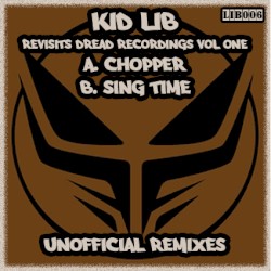 Kid Lib Revisits Dread Recordings, Vol One (Unofficial Remixes)