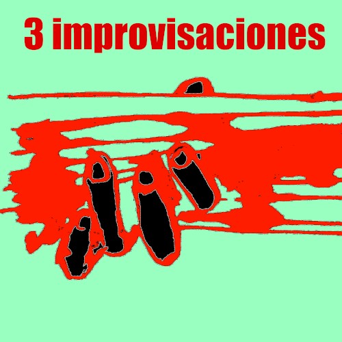 3 improvisaciones