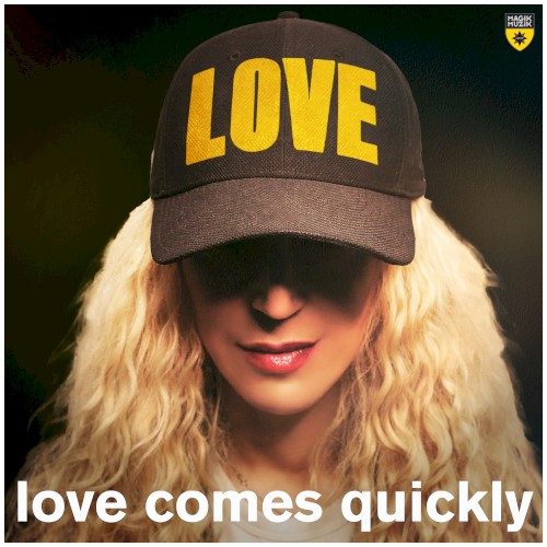 Love Comes Quickly