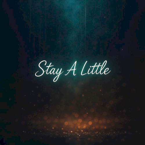 Stay a Little