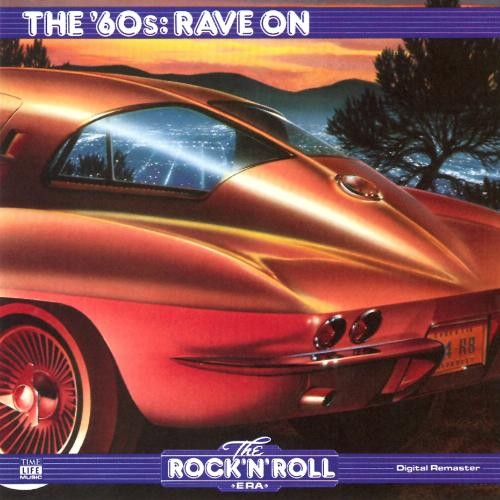 The Rock 'n' Roll Era: The '60s: Rave On