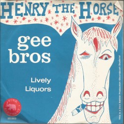 Henry the Horse / Lively Liquors
