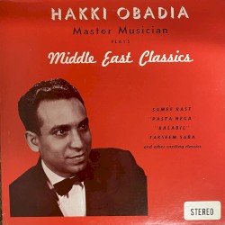 Master Musician Plays Middle East Classics: Iraqi-American Violinist & Composer, 1958-72