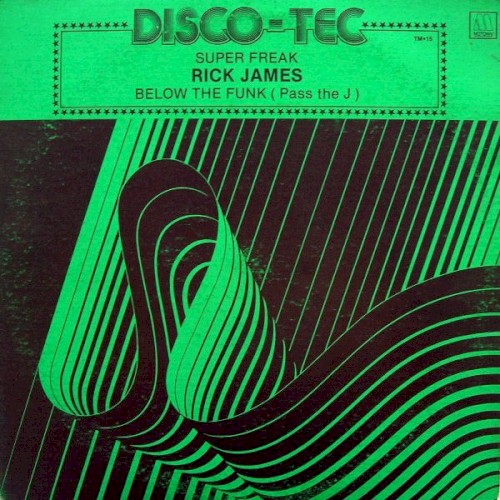 Super Freak / Below the Funk (Pass the J)