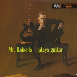 Mr. Roberts Plays Guitar