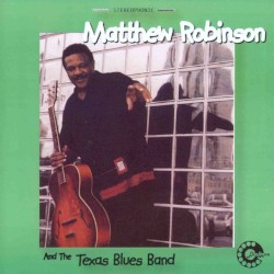 Matthew Robinson and the Texas Blues Band