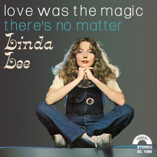 Love Was the Magic/There's No Matter