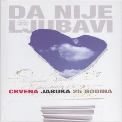 25 godina - Da nije ljubavi