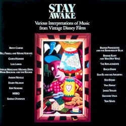 Stay Awake: Various Interpretations of Music From Vintage Disney Films