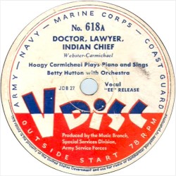 Doctor, Lawyer, Indian Chief / I Had but Fifty Cents / She Lived Next Door to a Firehouse