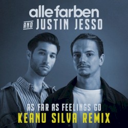 As Far as Feelings Go (Keanu Silva remix)