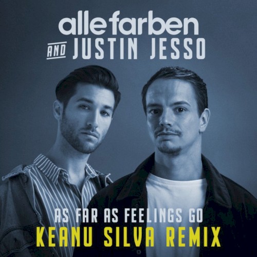 As Far as Feelings Go (Keanu Silva remix)