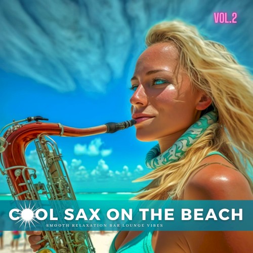 Cool Sax On The Beach, Vol. 2