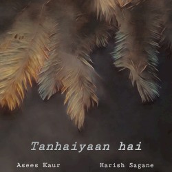 Tanhaiyaan Hai