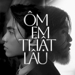 Ôm Em Thật Lâu