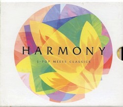 HARMONY 〜J‐POP MEETS CLASSICS〜