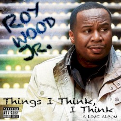 Things I Think, I Think: A Live Album