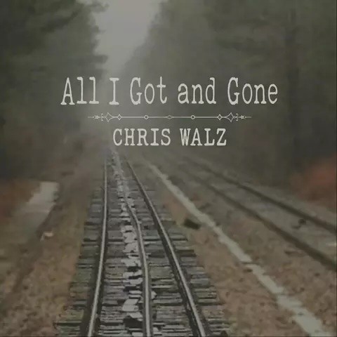 All I Got and Gone