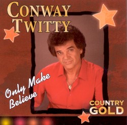 Country Gold: Only Make Believe