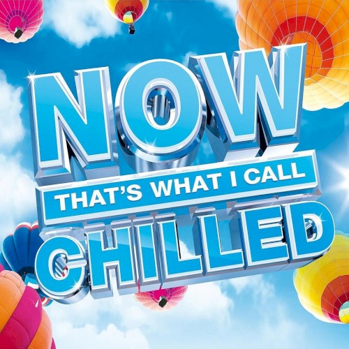 Now That’s What I Call Chilled