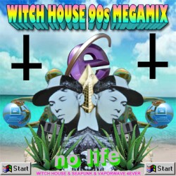 WITCH HOUSE 90s MEGAMIX