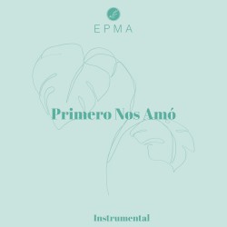 Primero Nos Amó (Instrumental)