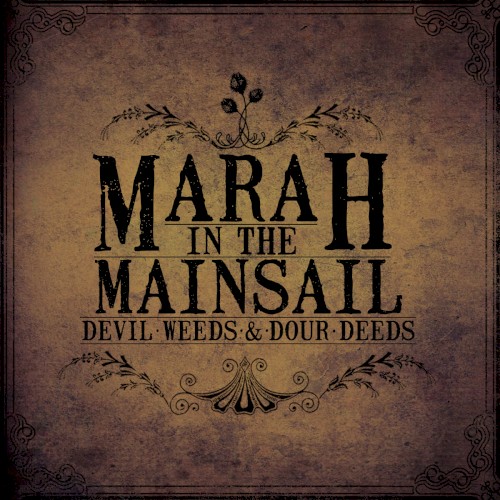 Devil Weeds & Dour Deeds