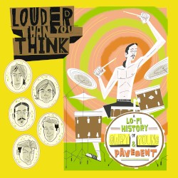 Louder Than You Think: A Lo-Fi History of Gary Young & Pavement