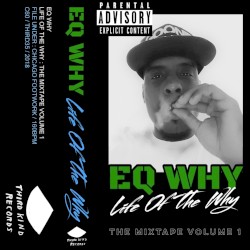 Life of the Why: The Mixtape Volume 1