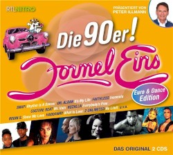 Formel Eins: Die 90er! Euro & Dance Edition