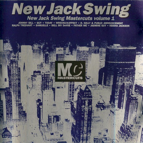 New Jack Swing: New Jack Swing Mastercuts, Volume 1