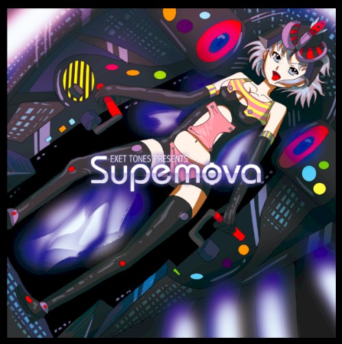 EXET TONES PRESENTS Supemova