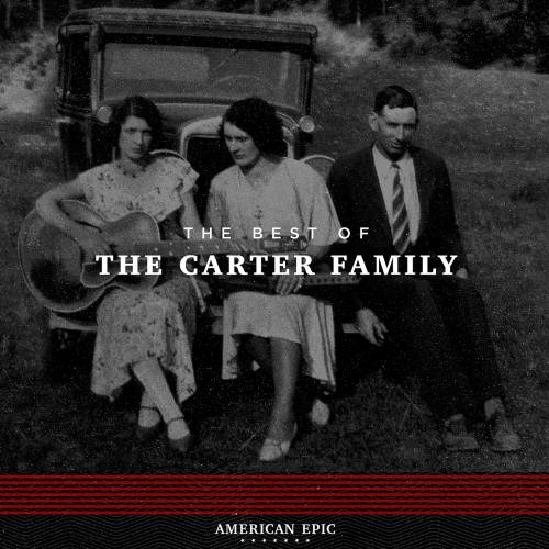 American Epic: The Best of the Carter Family