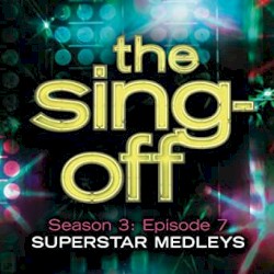 The Sing-Off: Season 3 - Superstar Medleys