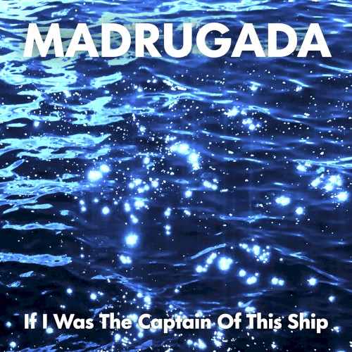 If I Was the Captain of This Ship