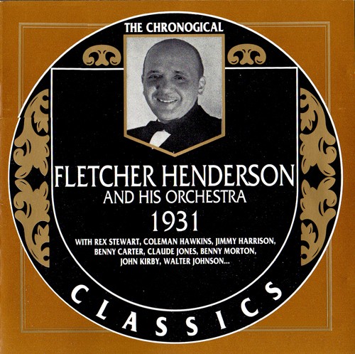 The Chronological Classics: Fletcher Henderson and His Orchestra 1931