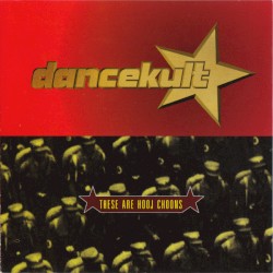 Dancekult: These Are Hooj Choons