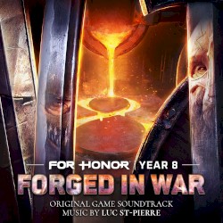 For Honor: Forged in War (Original Game Soundtrack)