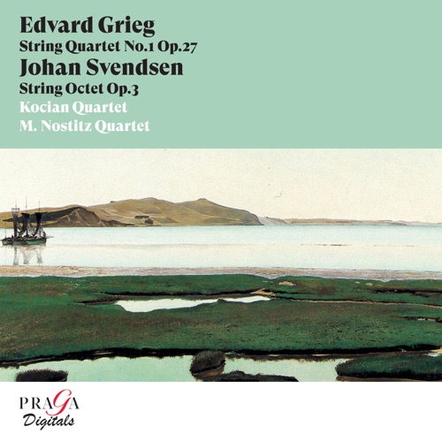 Grieg: String Quartet, Op. 27 - Svendsen: String Octet, Op. 3