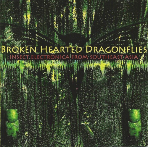 Broken Hearted Dragonflies: Insect Electronica From Southeast Asia