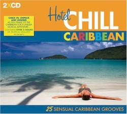 Hotel Chill: Caribbean