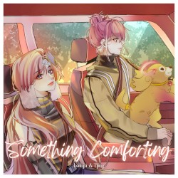 Something Comforting (bainju & qing ver.)