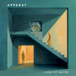Hum of Maybe