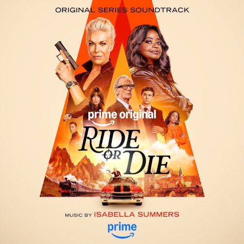Ride or Die: Prime Original Series Soundtrack