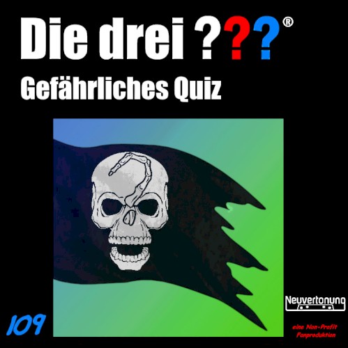 Die drei ??? 109: Gefährliches Quiz