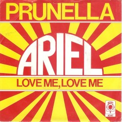 Prunella / Love Me, Love Me