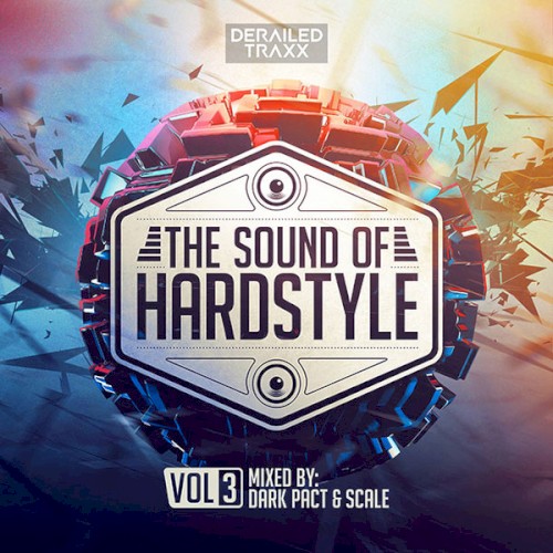The Sound Of Hardstyle Vol. 3