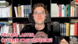 Wohlstand für Alle #304, „Bernard Mandeville und die Bienenfabel“